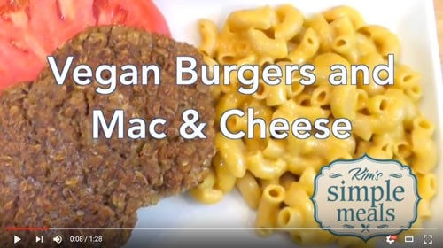 Vegan Burgers and Mac & Cheese with Kim's Simple Meals