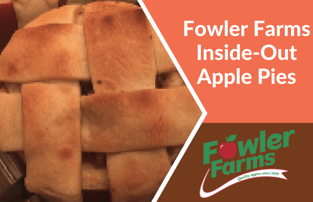 Fowler Farms Inside-Out Apple Pies