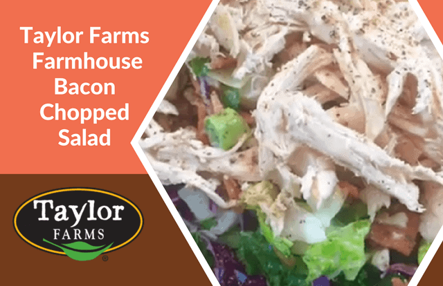 Taylor Farms Farmhouse Bacon Chopped Salad