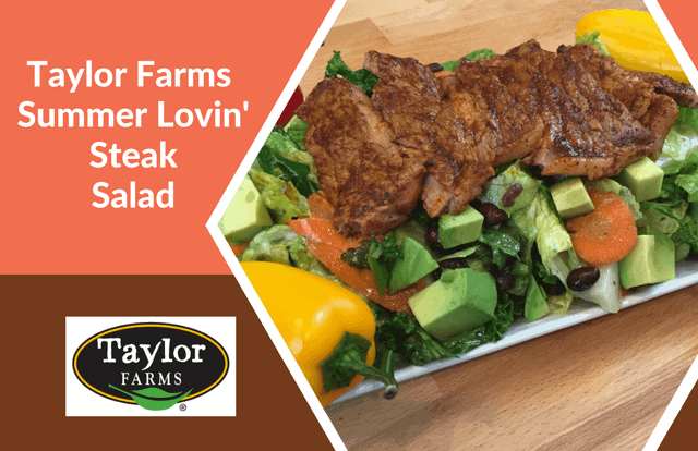 Taylor Farms' Summer Lovin' Steak Salad Recipe