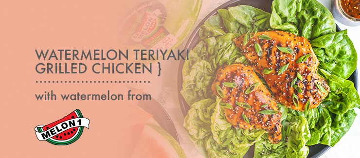 Watermelon Teriyaki Grilled Chicken