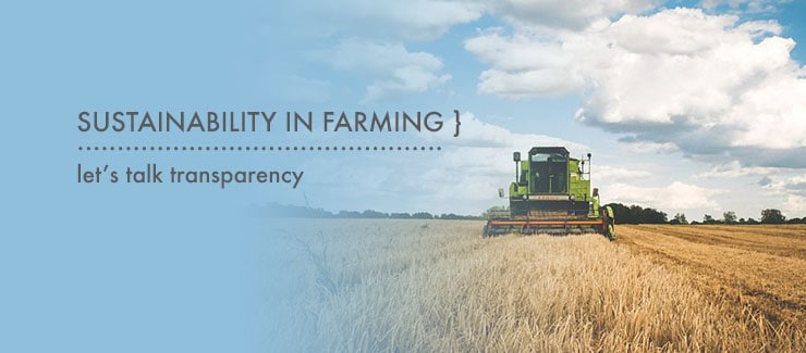 Sustainability in Farming: Let's Talk Transparency