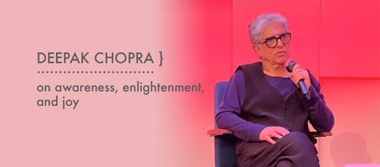 Deepak Chopra Speaks ... Food for Thought!