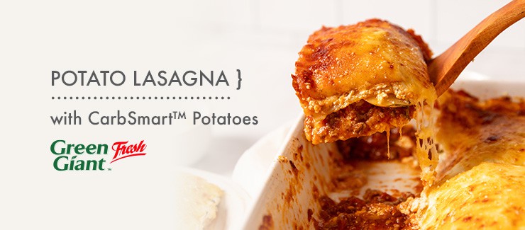 CarbSmart™ Potato Lasagna